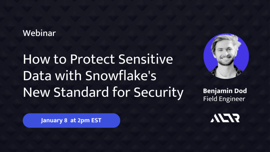 How to Protect Sensitive Data with Snowflake's New Standard for Security