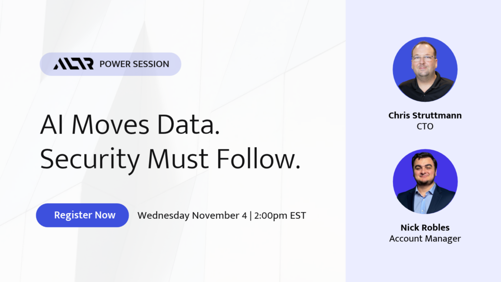 AI Moves Data. Security Must Follow.